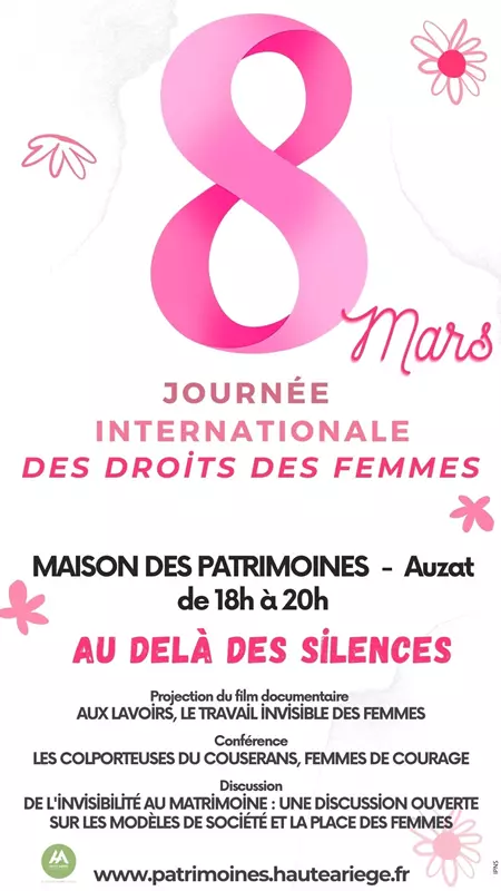 Affiche de l'événement "Au-delà des silences" pour la Journée internationale des droits des femmes, organisé par la Maison des Patrimoines à Auzat le 8 mars 2025. L'affiche présente les détails de l'événement, y compris la projection d'un film, une conférence et une discussion ouverte sur le travail invisible des femmes.