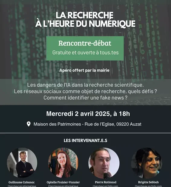 Affiche de l'événement "La Recherche à l'Heure du Numérique", présentant une rencontre-débat sur les fake news, l'intelligence artificielle et les réseaux sociaux à Auzat, avec des intervenant.e.s et des informations pratiques.