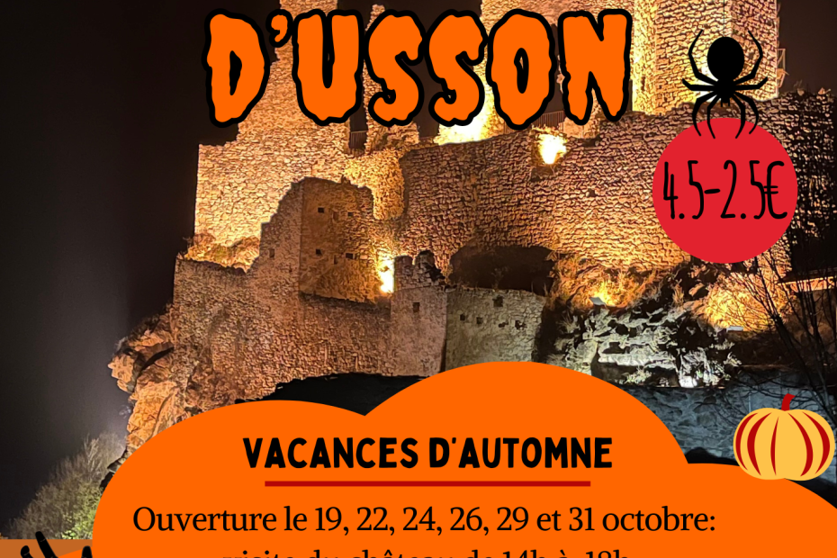 Affiche de l’événement Halloween au Château d’Usson : ruines illuminées de nuit, décorations Halloween (citrouille, chauve-souris, toile d’araignée), informations sur les dates, horaires et chasse au trésor du 31 octobre.